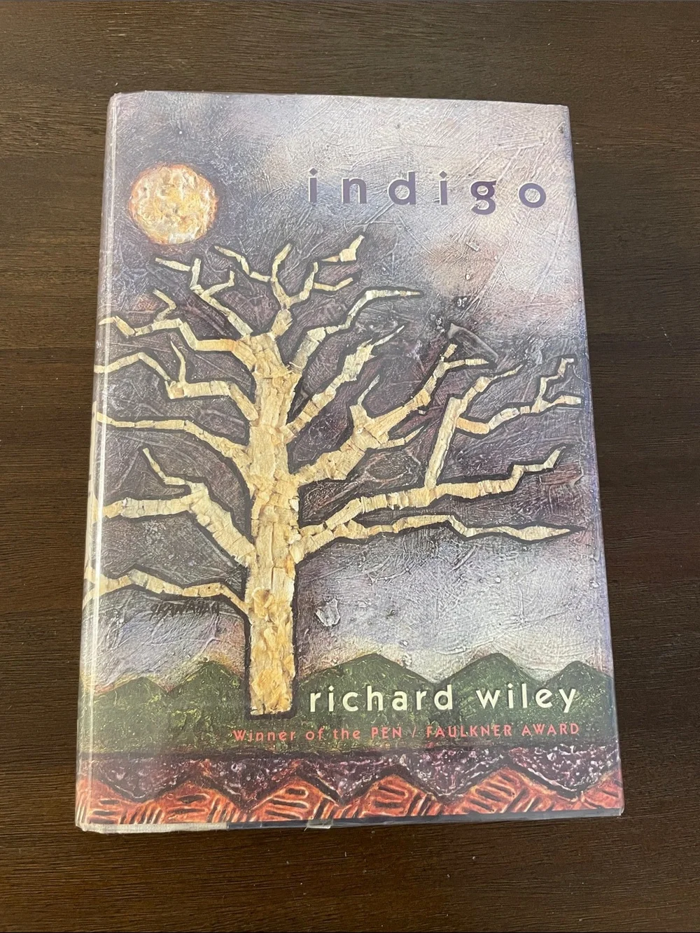 Indigo by Richard Wiley, Winner of the Pen/Faulkner Award (hardback, 1992)